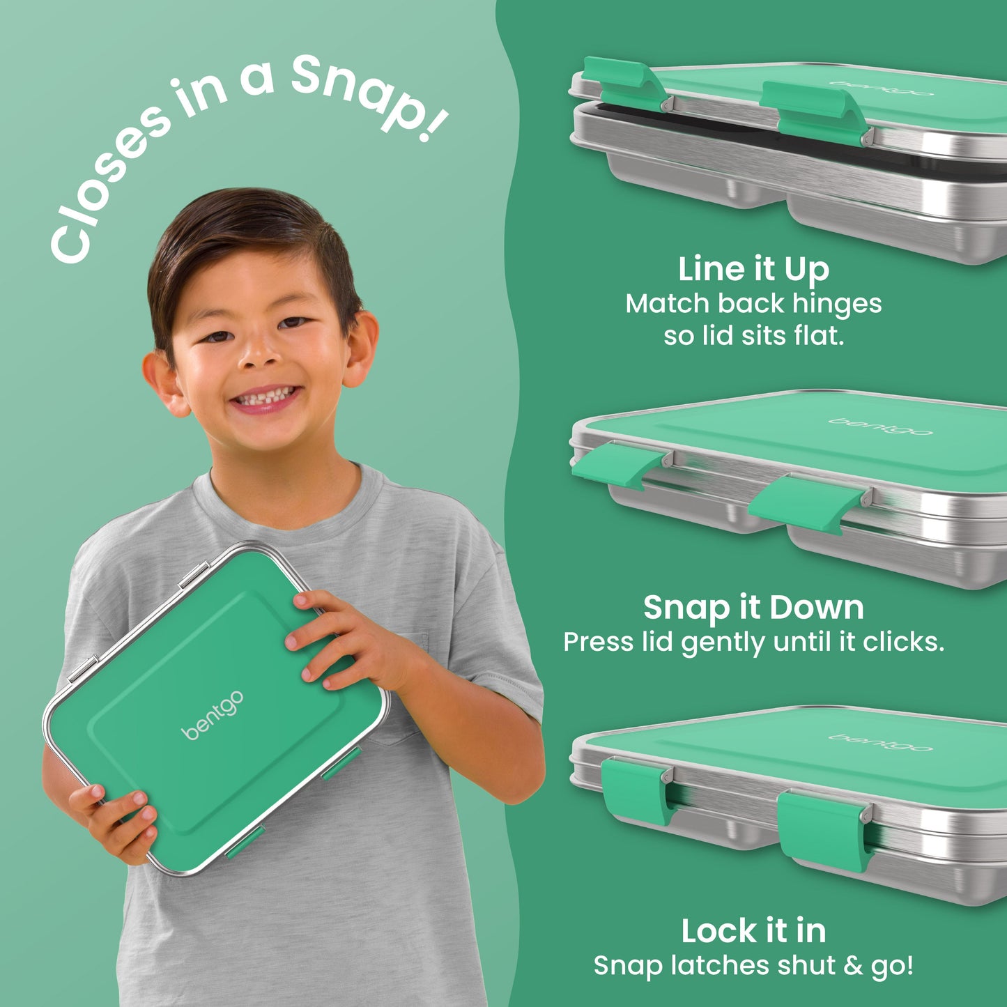 Bentgo Kids Stainless Steel Lunch Box - Green | Closes In A Snap! | Line It Up - Match Back Hinges So Lid Sits Flat. | Snap It Down - Press Lid Gently Until It Clicks. | Lock It In - Snap Latches Shut & Go!